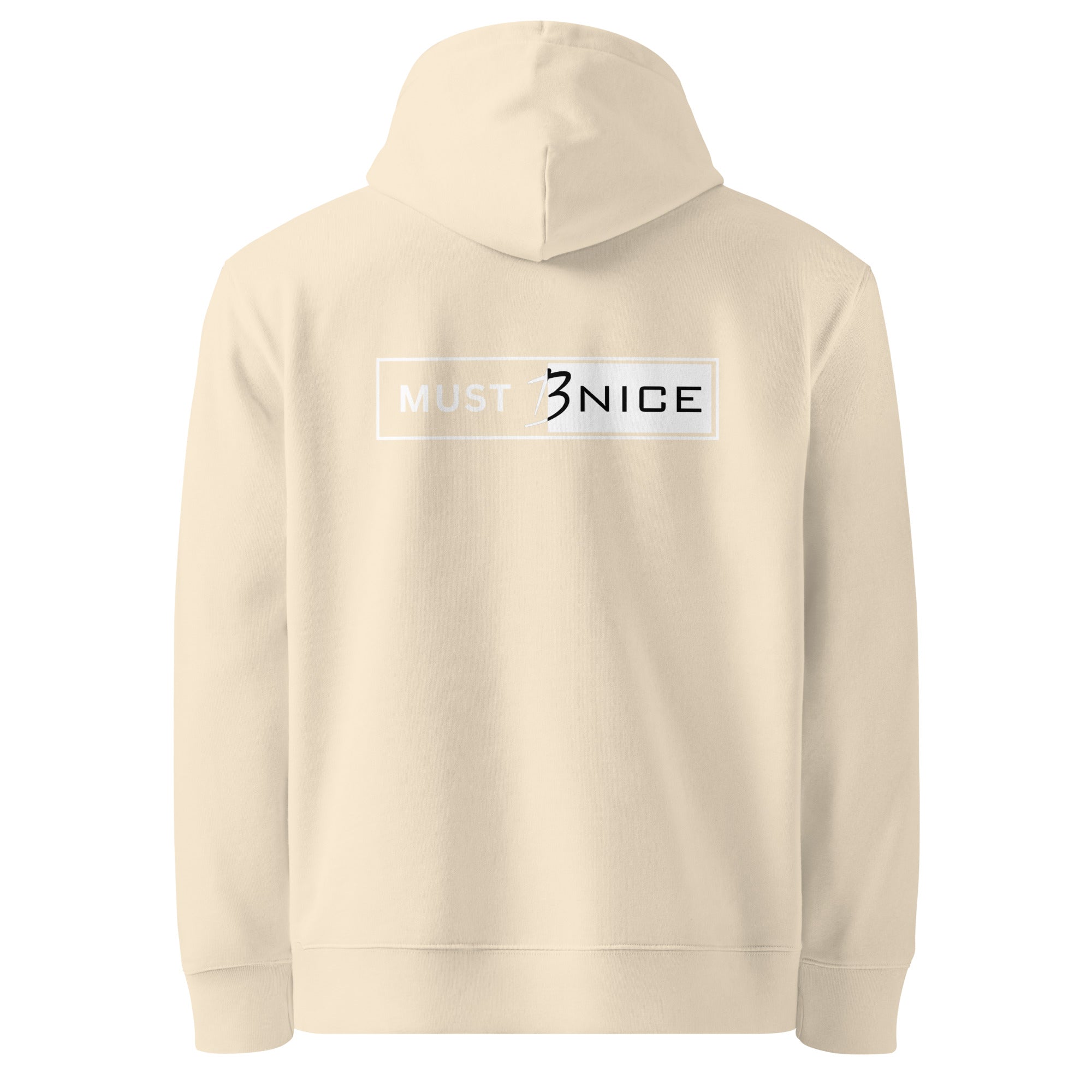 Must B Nice Collection Hoodie