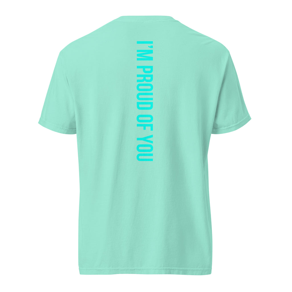 Chalky Mint Hustle Motivate heavyweight T-shirt, back view with teal “I’M PROUD OF YOU” text down the centre.